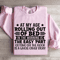 At My Age Rolling Out Of Bed Sweatshirt 3