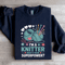 Im A Knitter Whats Your Superpower Sweatshirt 1