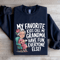 My Favorite Kids Call Me Grandma Sweatshirt 1