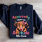 Apparently I Have An Attitude Who Knew Sweatshirt 1