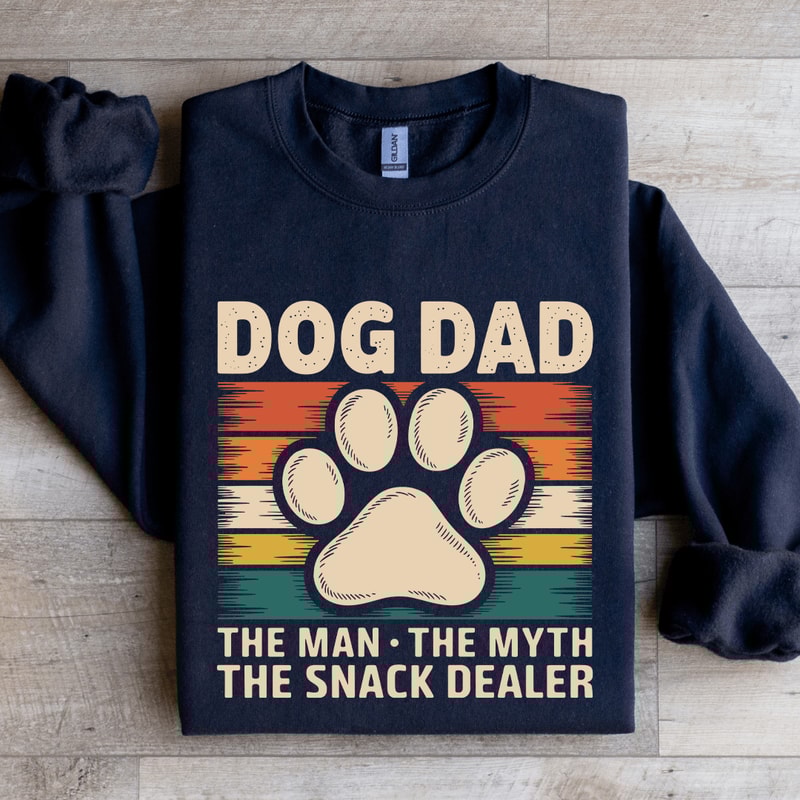 Dog Dad The Man The Myth The Snack Dealer Sweatshirt 0