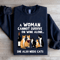 A Woman Cannot Survive On Wine Alone Sweatshirt 1