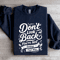 Dont Look Back Youre Not Going That Way Sweatshirt 0