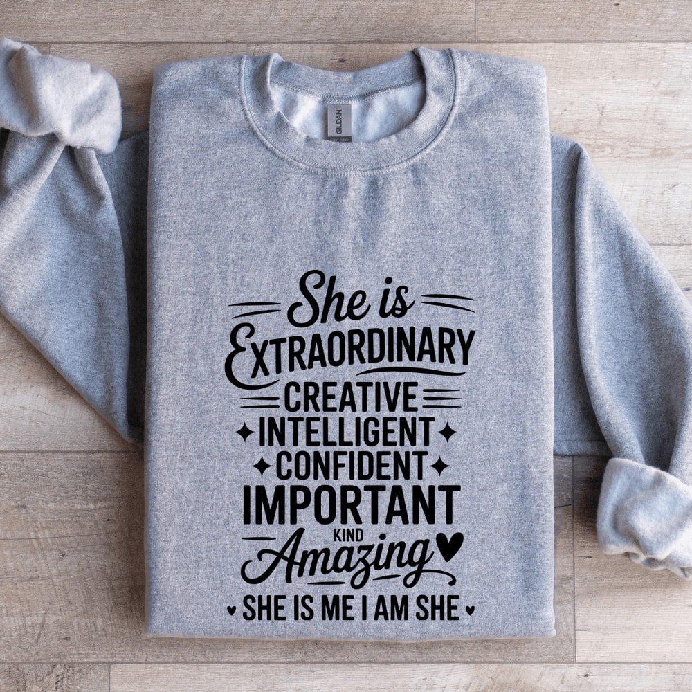 She Is Extraordinary Creative Intelligent Confident Sweatshirt 2