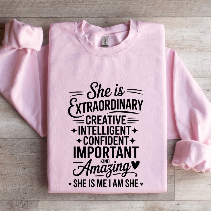 She Is Extraordinary Creative Intelligent Confident Sweatshirt 3