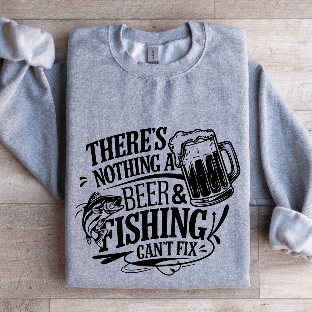 Theres Nothing A Beer Fishing Cant Fix Sweatshirt 3