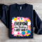Everyone Was Thinking It I Just Said It Sweatshirt 0