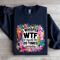 I Whisper WTF To Myself Like 20 Times Everyday Sweatshirt 2