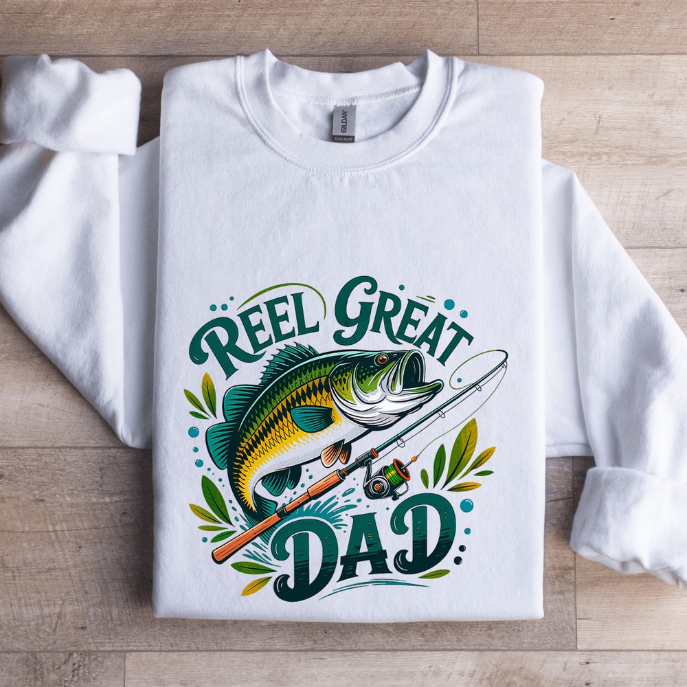 Reel Great Dad Sweatshirt 1