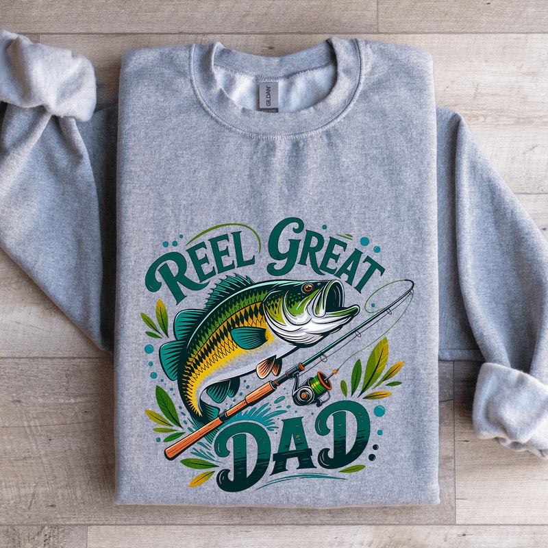 Reel Great Dad Sweatshirt 3