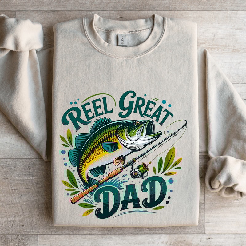 Reel Great Dad Sweatshirt 4