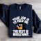 Your Job Is To Feed Me The Rest Is Irrelevant Sweatshirt 2