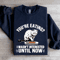 Youre Eating I Wasnt Interested Until Now Sweatshirt 1