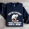Youre Eating I Wasnt Interested Until Now Sweatshirt 1