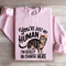 Youre Just My Human Sweatshirt 3
