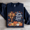 Give Thanks To The Lord Sweatshirt 2