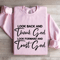 Look Back And Thank God Look Forward Sweatshirt 3