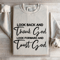 Look Back And Thank God Look Forward Sweatshirt 4