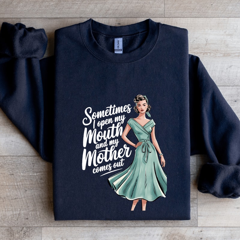 Sometimes I Open My Mouth Sweatshirt 1