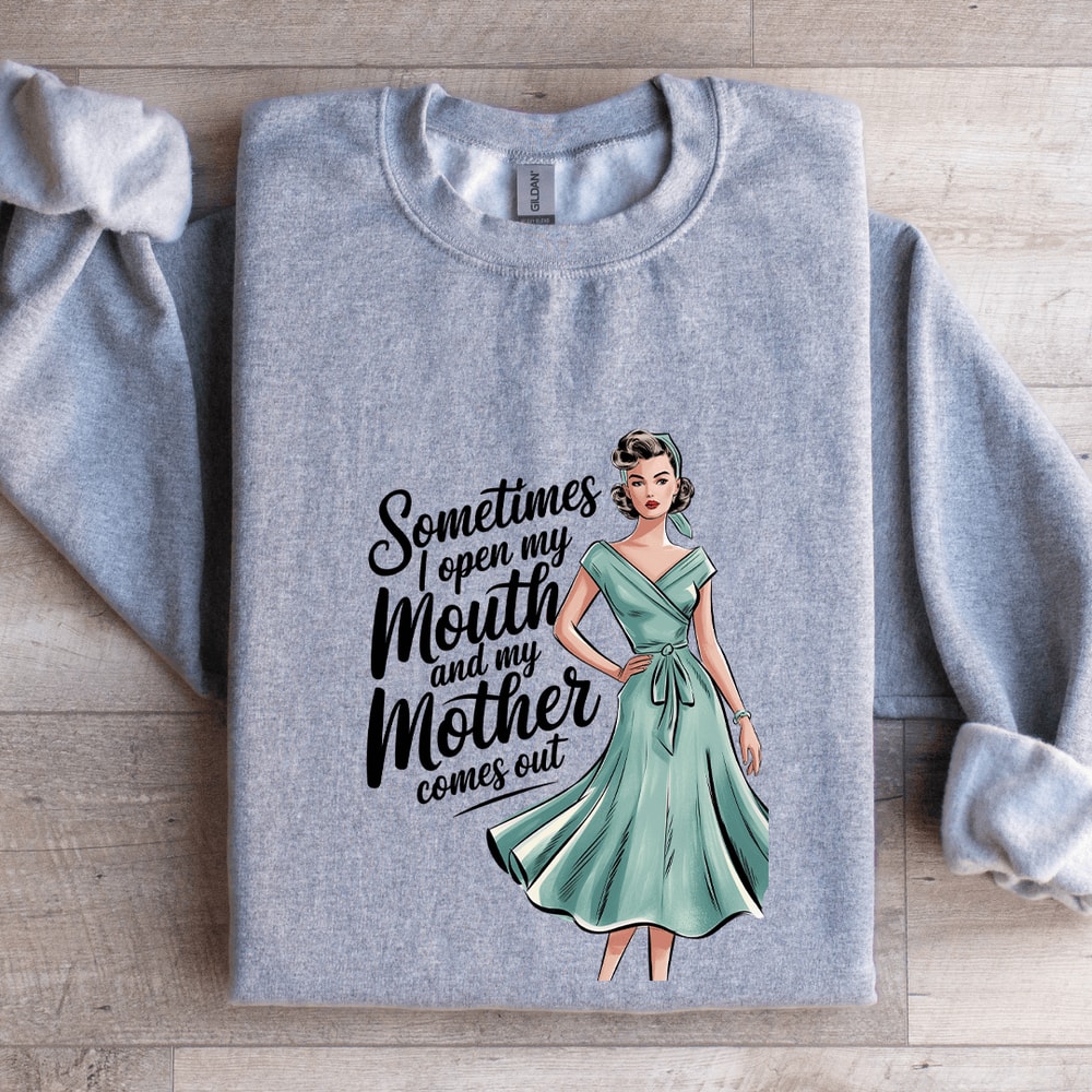 Sometimes I Open My Mouth Sweatshirt 2