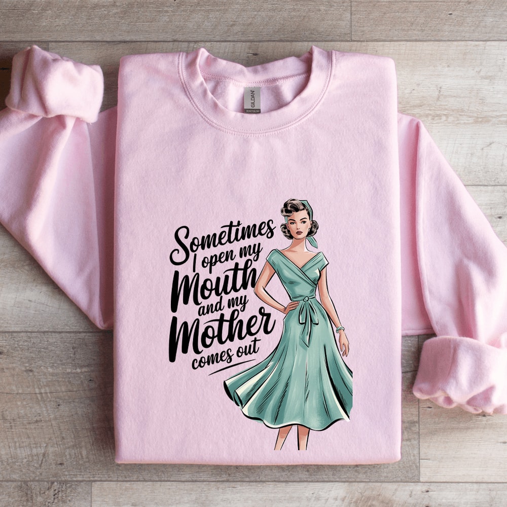Sometimes I Open My Mouth Sweatshirt 3
