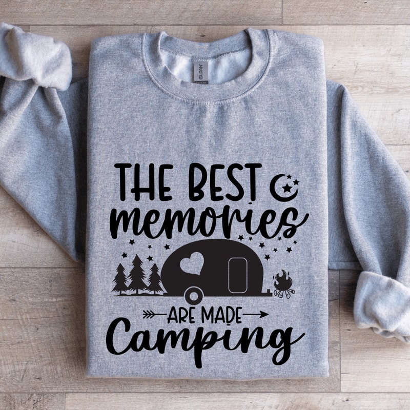 The Best Memories Are Made Campung Sweatshirt 0