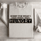 Sorry For What I Said When I Was Hungry Sweatshirt 4
