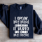 I Speak My Mind Sweatshirt 1