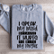 I Speak My Mind Sweatshirt 2