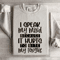 I Speak My Mind Sweatshirt 4