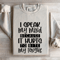 I Speak My Mind Sweatshirt 4