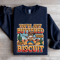 Youve Just Buttered Your Last Biscuit Sweatshirt 2