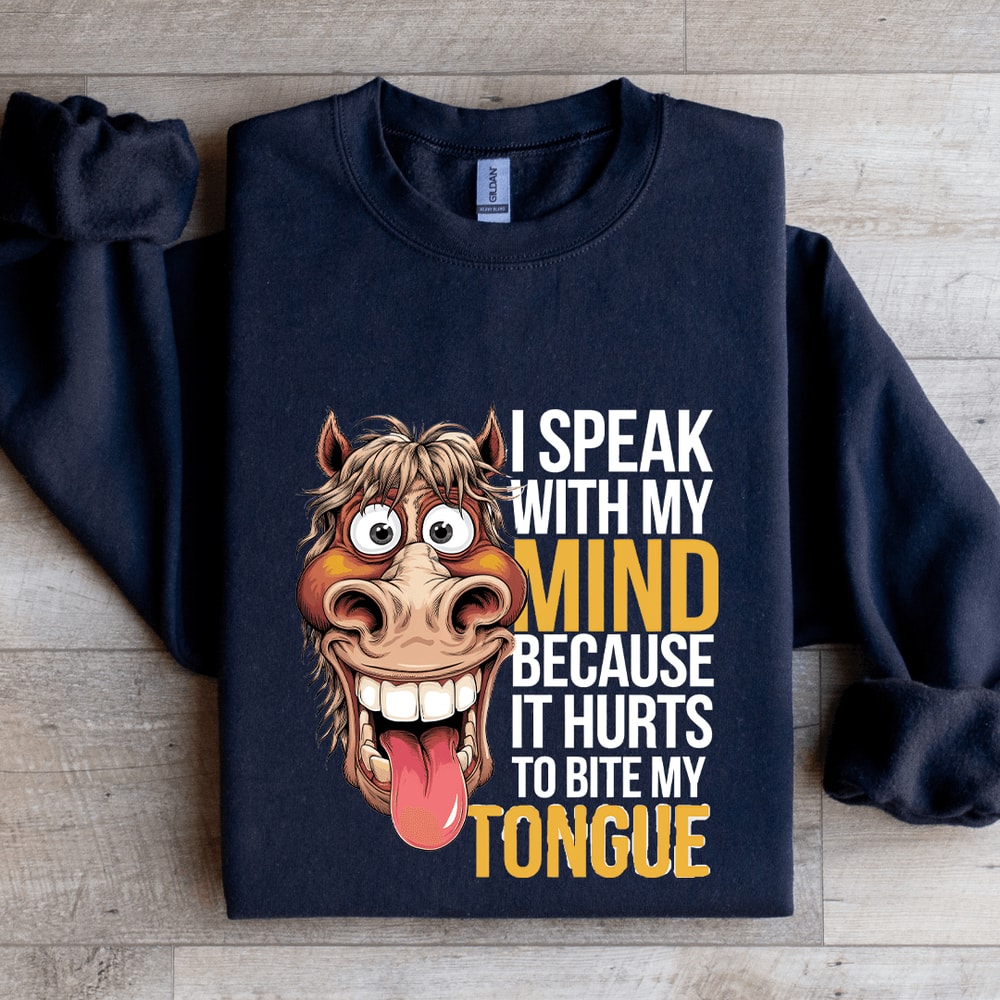 I Speak With My Mind Sweatshirt 1