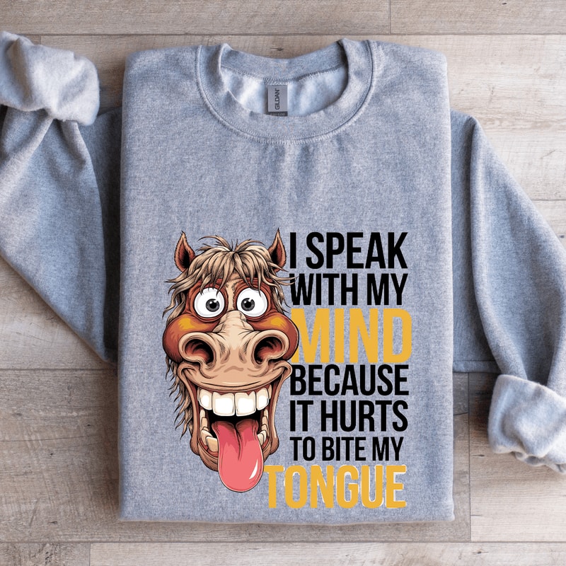 I Speak With My Mind Sweatshirt 2