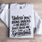 Unless You Bring Snacks Or Hugs Sweatshirt 0