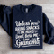 Unless You Bring Snacks Or Hugs Sweatshirt 1