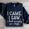 I Came I Saw I Had Anxiety So I Left Sweatshirt 0