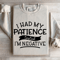 I Had My Patience Tested Im Negative Sweatshirt 4