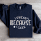 I Swear Because I Care Sweatshirt 1