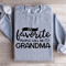 My Favorite People Call Me Grandma Sweatshirt 3