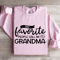My Favorite People Call Me Grandma Sweatshirt 0
