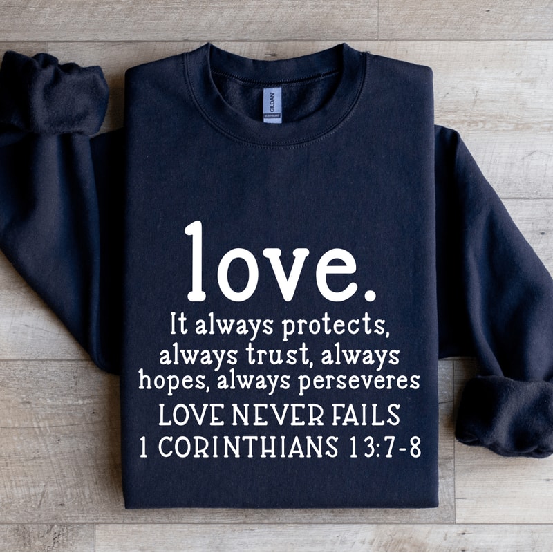 Love It Always Protects Always Trust Sweatshirt 2