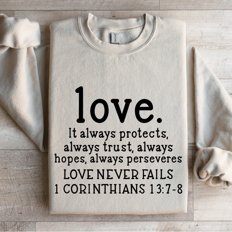 Love It Always Protects Always Trust Sweatshirt 4