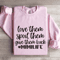 Love Them Spoil Them Give Them Back Mimilife Sweatshirt 0