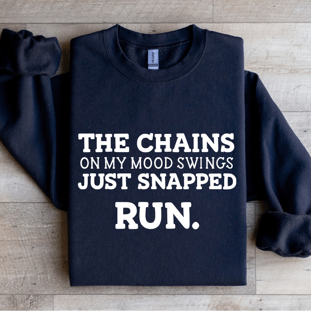 The Chains On My Mood Swings Sweatshirt 2