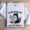 Dont Rush Me Im Waiting Sweatshirt 1