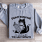 Dont Rush Me Im Waiting Sweatshirt 2