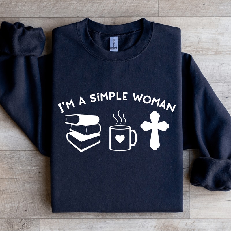 Im A Simple Woman Sweatshirt 2