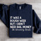 It Was A Rough Week Sweatshirt 1