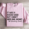 It Was A Rough Week Sweatshirt 3